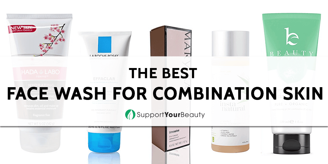 Best Face Wash For Combination Skin (Updated 2018)