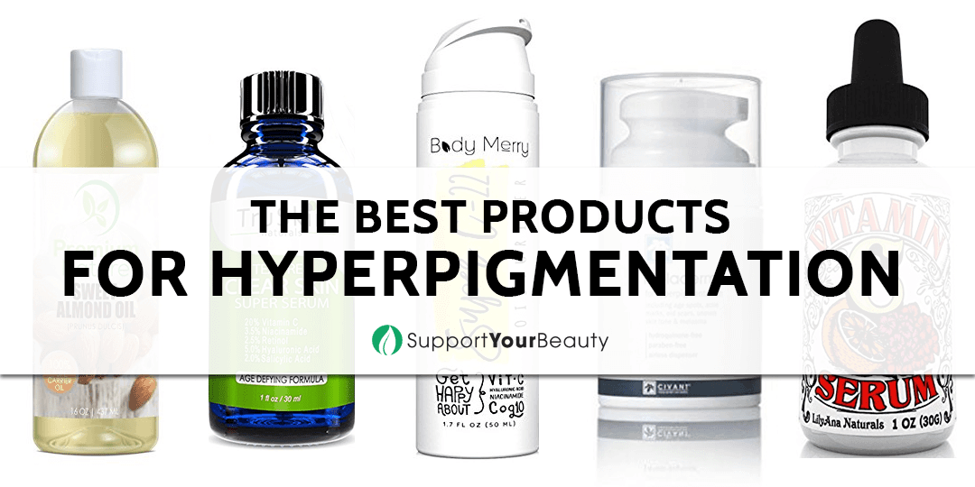 best-products-for-hyperpigmentation-updated-2018