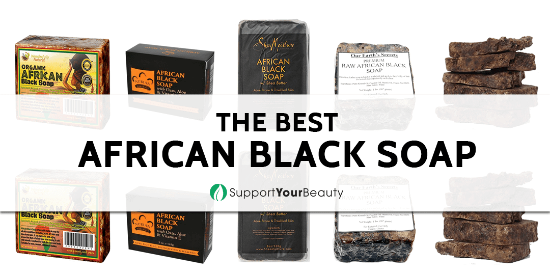 Best African Black Soap Updated 2020   The Best African Black Soap 