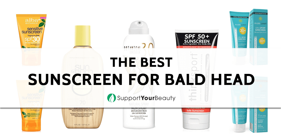 Best Sunscreen for Bald Head (Updated 2020)