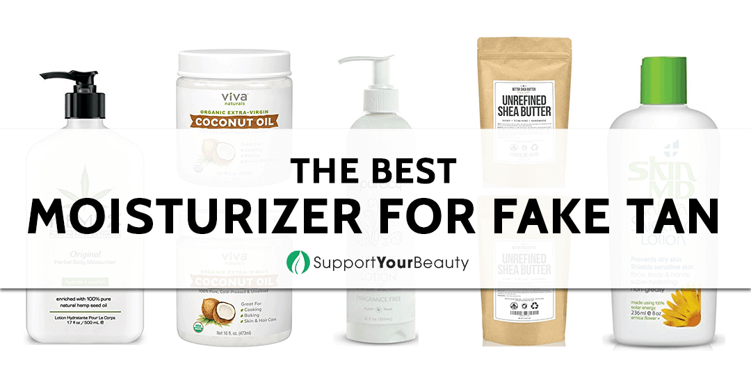 best-moisturizer-for-fake-tan-updated-2020